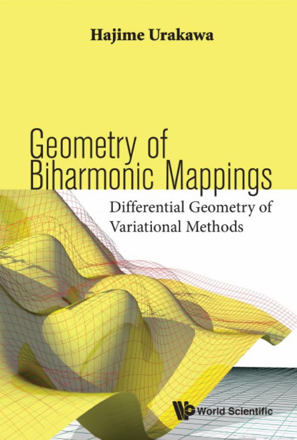 Geometry of biharmonic mappings : differential geometry of variational methods