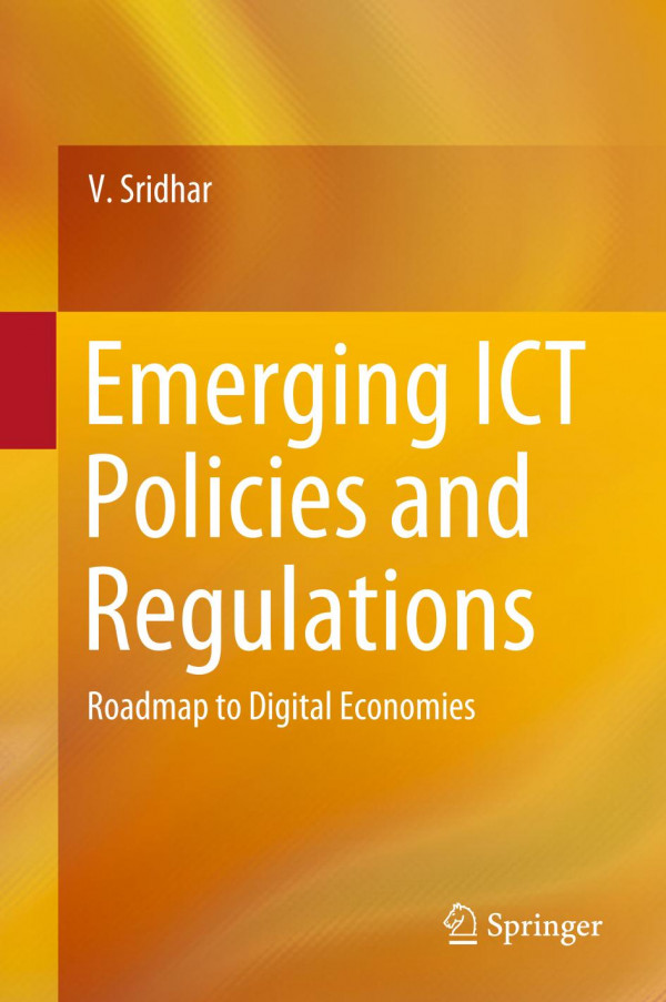 Emerging ICT Policies and Regulations Roadmap to Digital Economies