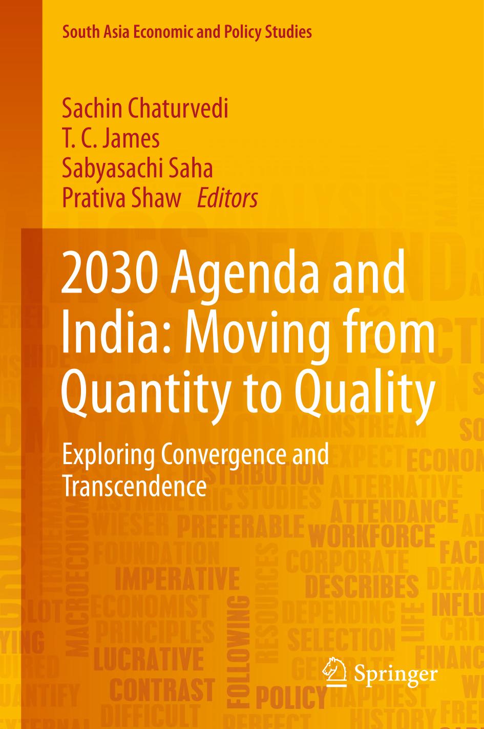 2030 Agenda and India: Moving from Quantity to Quality Exploring Convergence and Transcendence