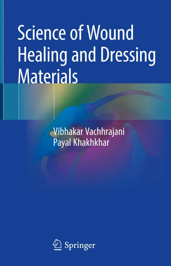 Science of wound healing and dressing materials