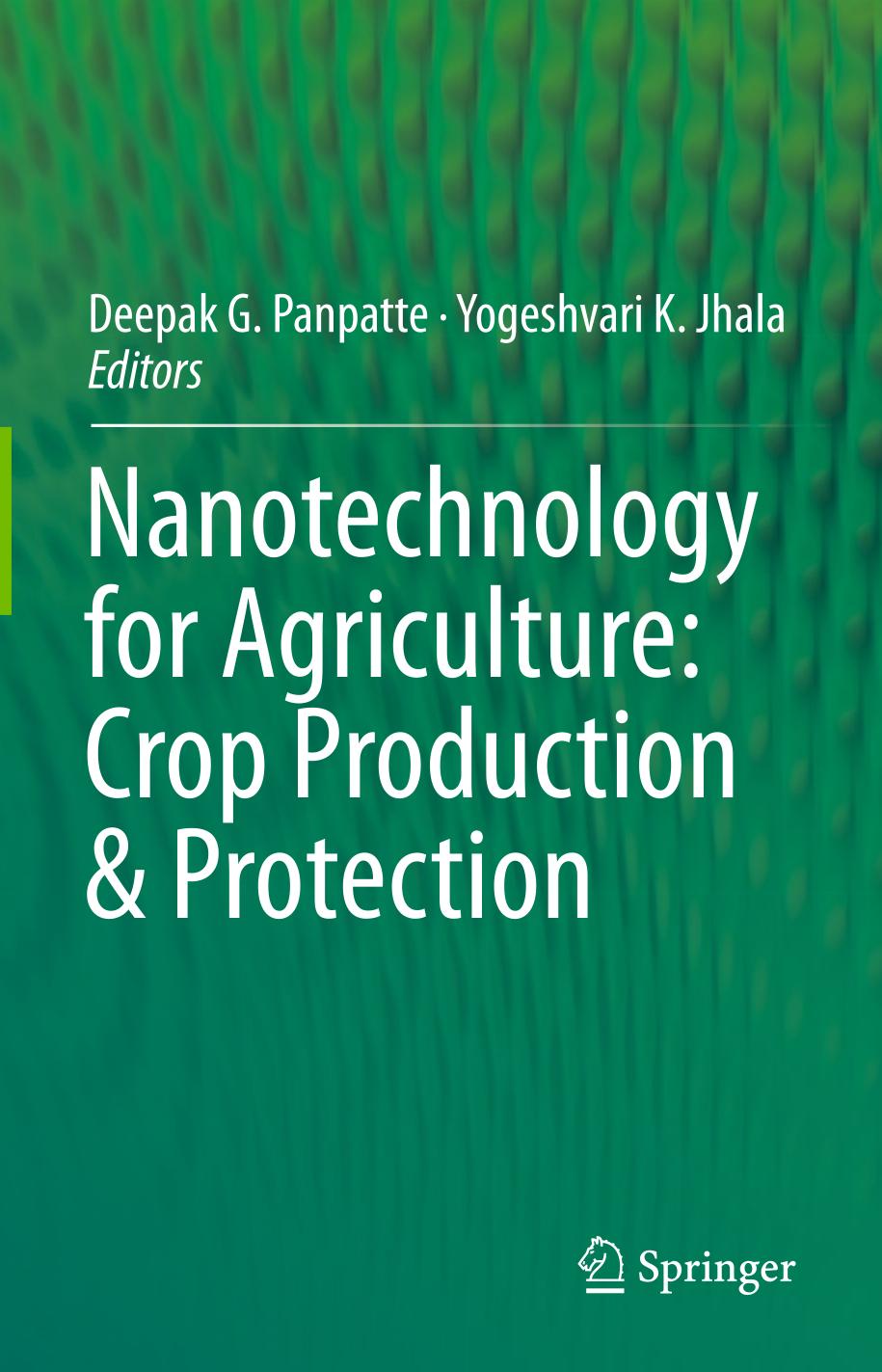 Nanotechnology for Agriculture: Crop Production et Protection