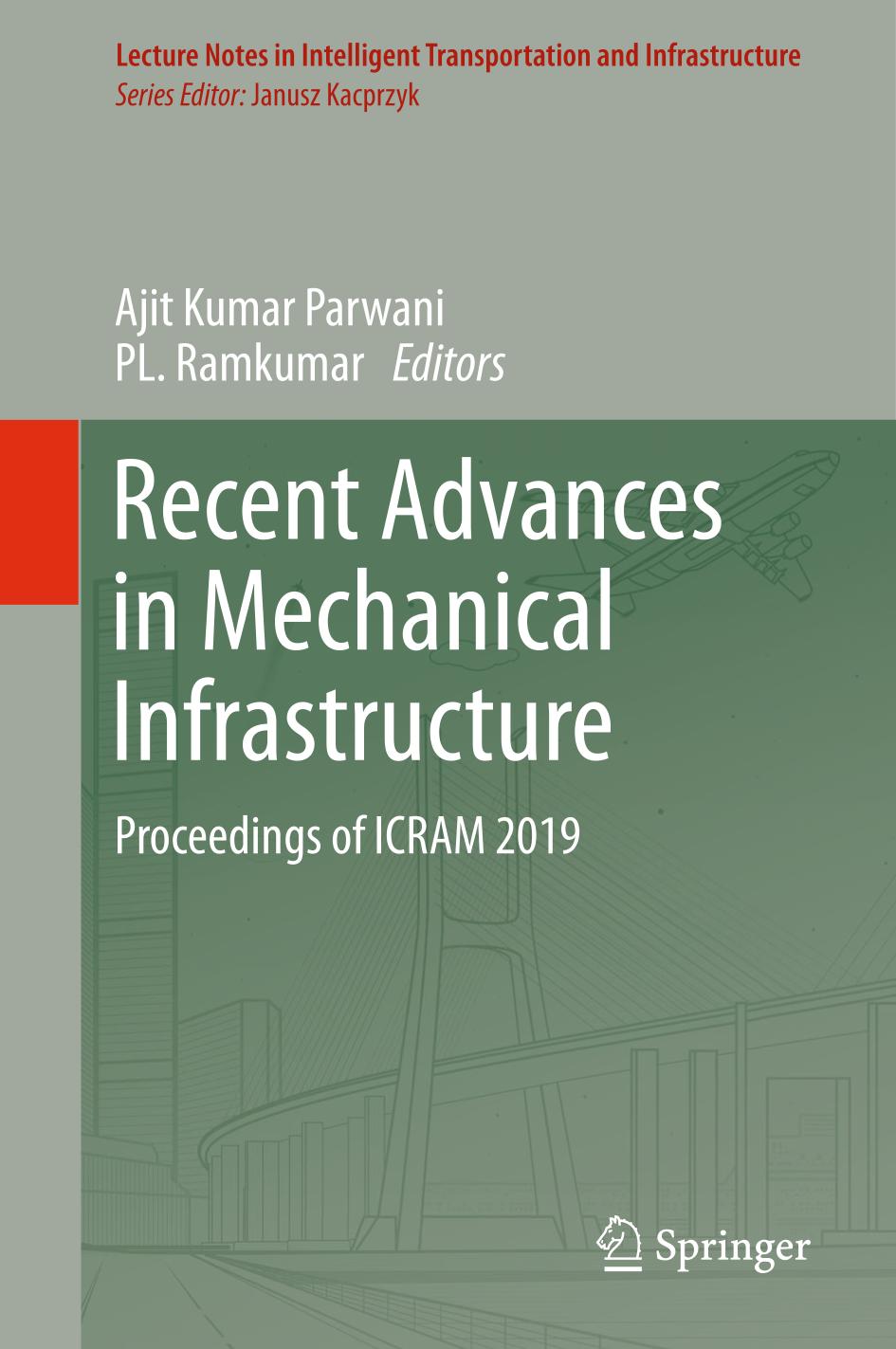 Recent advances in mechanical infrastructure : proceedings of ICRAM 2019