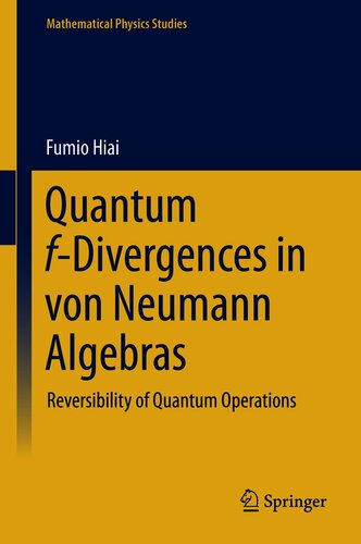 Quantum f-Divergences in von Neumann Algebras : Reversibility of Quantum Operations