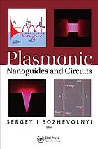 Plasmonic Nanoguides and Circuits