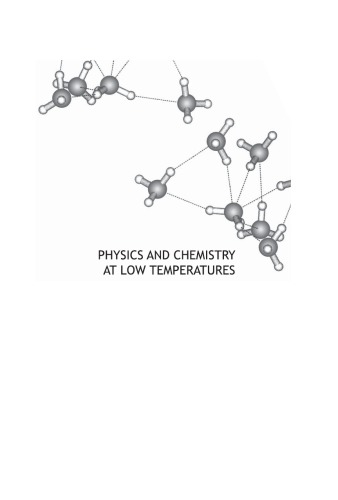 Physics and Chemistry at Low Temperatures