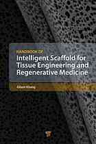 Intelligent scaffords for tissue engineering and regenerative medicine