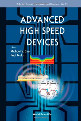 Advanced High Speed Devices (Selected Topics In Electronics And Systems)