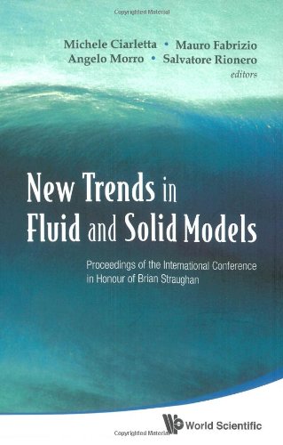 New trends in fluid and solid models