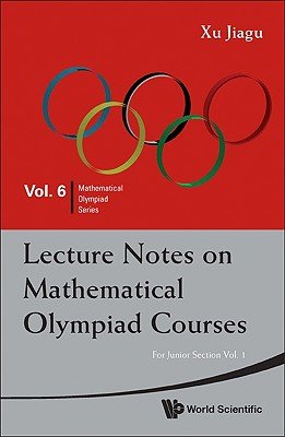Lecture Notes On Mathematical Olympiad Courses