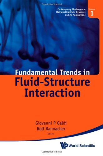 Fundamental Trends In Fluid Structure Interaction (Contemporary Challenges In Mathematical Fluid Dynamics And Its Applications)