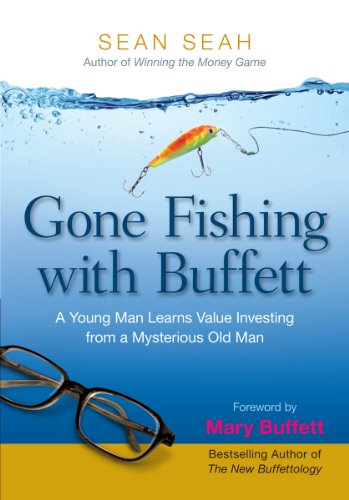 Gone Fishing with Buffett A Young Man Learns Value Investing