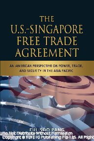 The U.S.-Singapore Free Trade Agreement