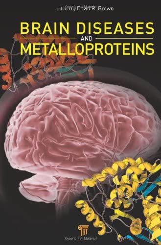 Brain Diseases and Metalloproteins