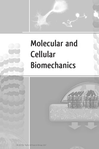 Molecular and Cellular Biomechanics