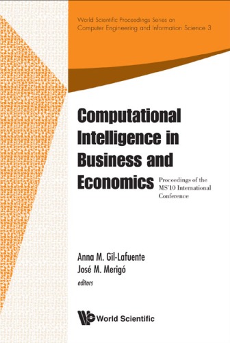 Computational Intelligence in Business and Economics - Proceedings of the MS'10 International Conference