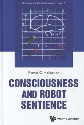 Consciousness and Robot Sentience