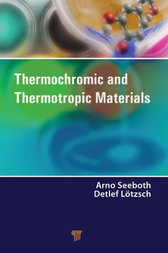 Thermochromic and Thermotropic Materials