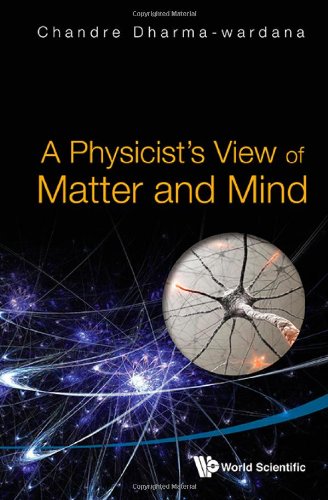 A Physicist's View of Matter and Mind
