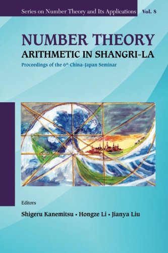 Number Theory : Arithmetic in Shangri-La - Proceedings of the 6th China-Japan Seminar.