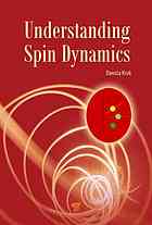 Understanding spin dynamics