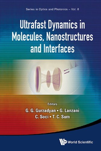 Ultrafast Dynamics in Molecules, Nanostructures and Interfaces - Selected Lectures Presented at Symposium on Ultrafast Dynamics of the 7th International Conference on Materials for Advanced Technologies