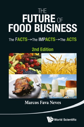 The future of food business : the facts, the impacts, the acts