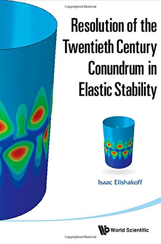 Resolution of the Twentieth Century Conundrum in Elastic Stability