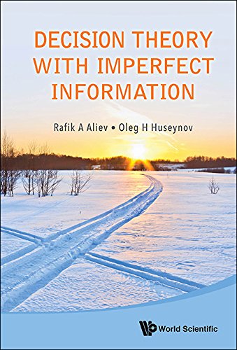 Decision Theory with Imperfect Information