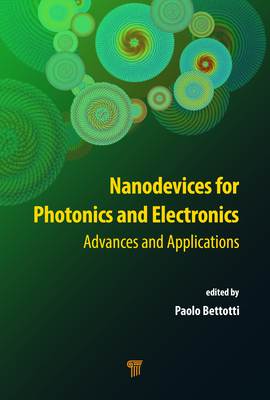 Nanodevices for Photonics and Electronics