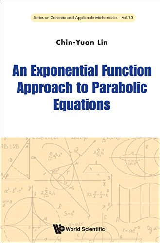 An Exponential Function Approach to Parabolic Equations