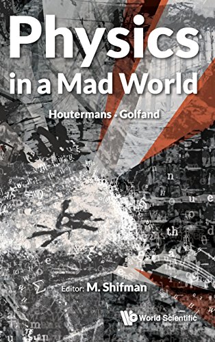 Physics in a Mad World