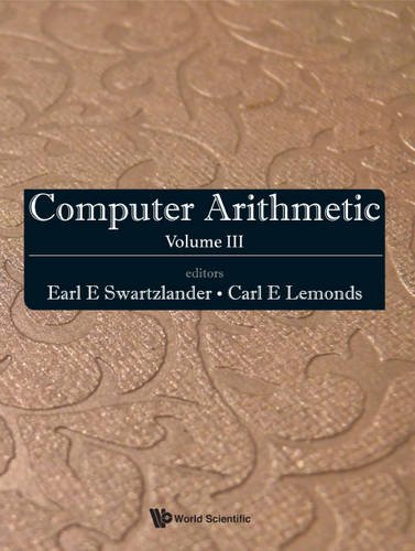 Computer Arithmetic - Volume III