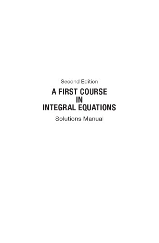 First Course in Integral Equations, A