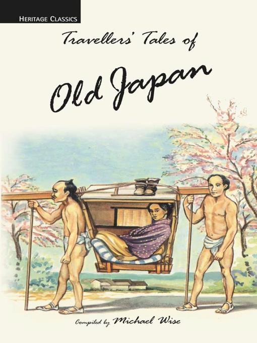 Travellers' Tales of Old Japan