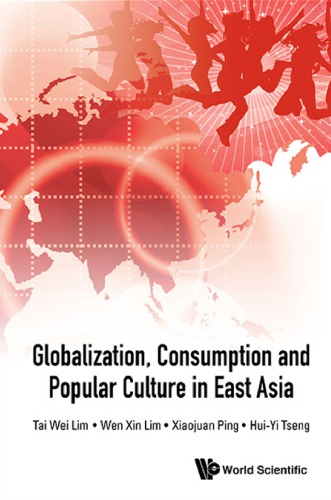 Globalization, Consumption and Popular Culture in East Asia.