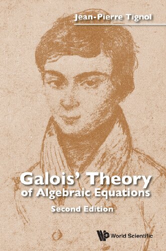 Galois' Theory of Algebraic Equations (Second Edition)