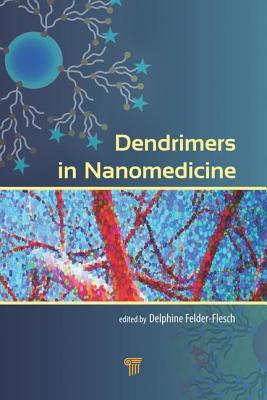 Dendrimers in Nanomedicine