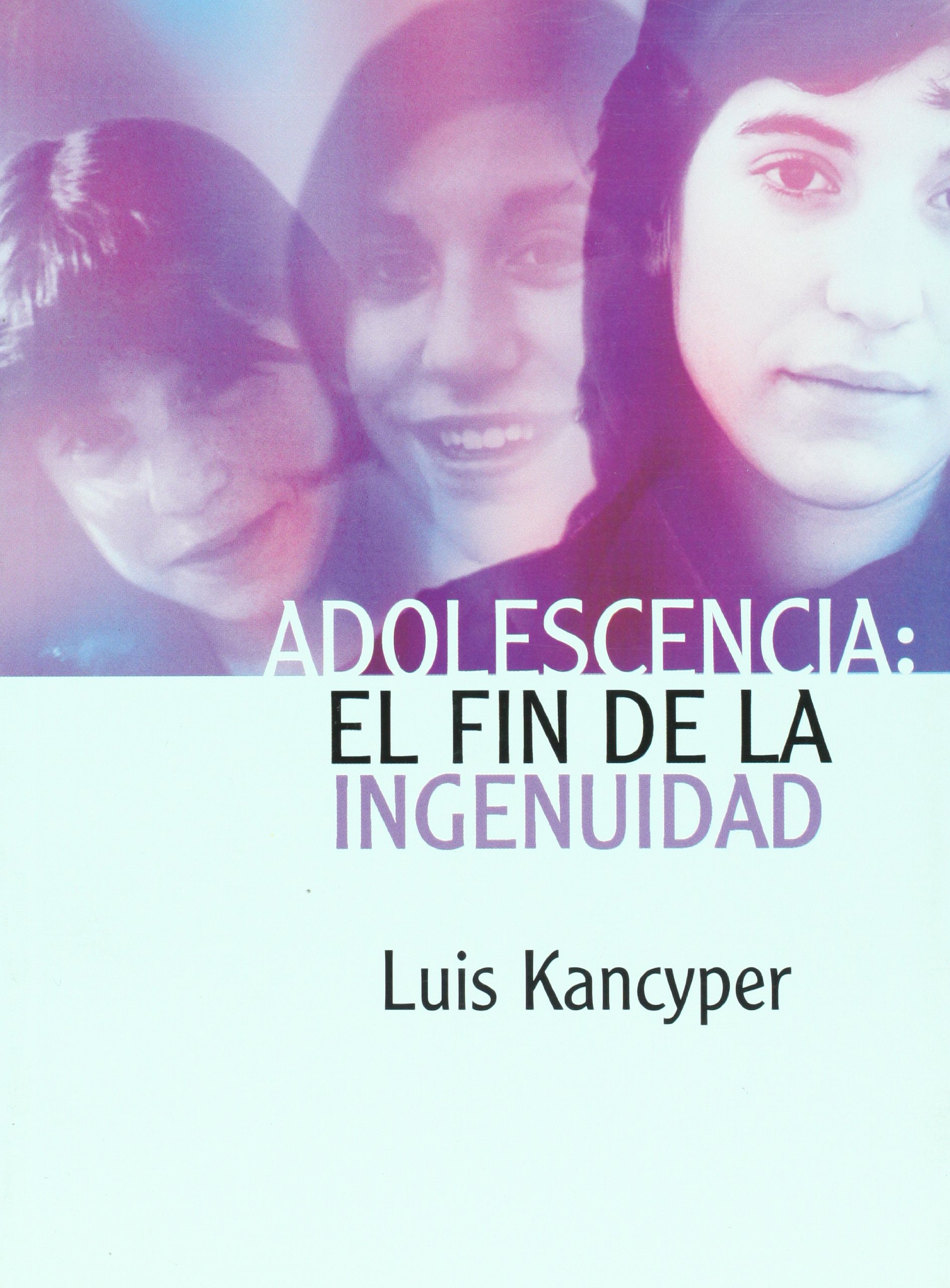 Adolescencia : el fin de la ingenuidad