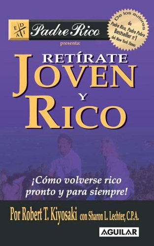 Retirate Joven y Rico