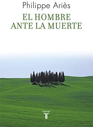 El hombre ante la muerte (Historia) (Spanish Edition)