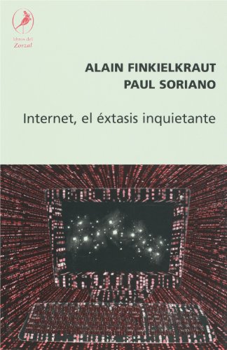 Internet, El Extasis Inquietante