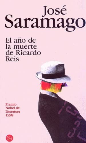 El Ano de La Muerte de Ricardo Reis (Spanish Edition)