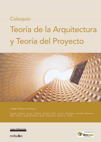 Coloquio : teoría de la arquitectura y teoría del proyecto