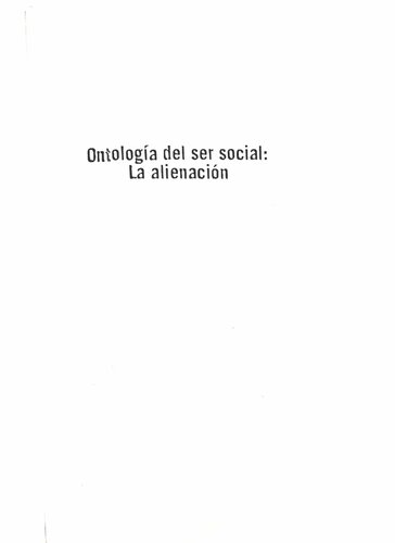 Ontología del ser social : la alienación