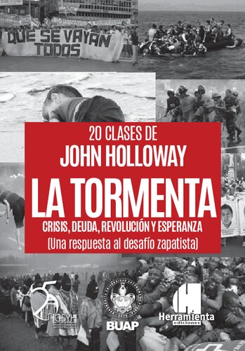 La tormenta : crisis, deuda, revolución y esperanza : (una respuesta al desafío zapatista)
