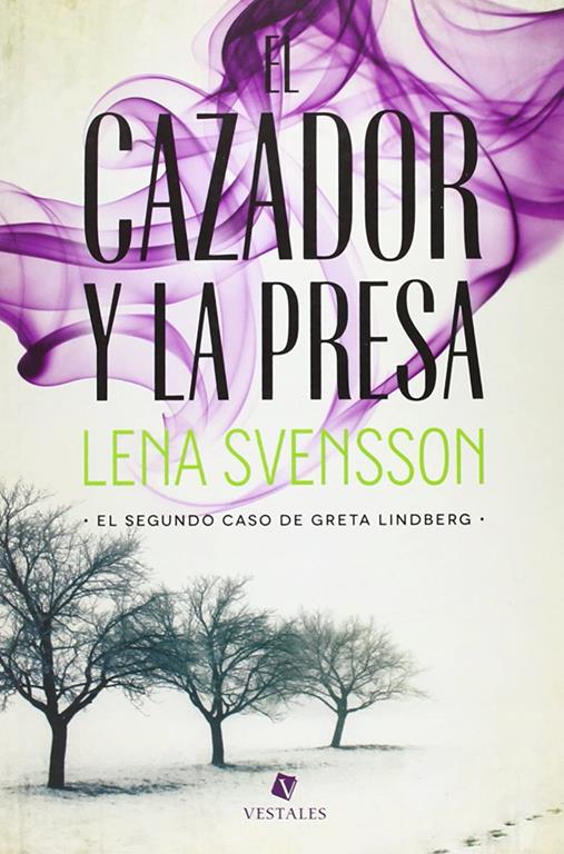 El cazador y la presa: El segundo caso de Greta Lindberg