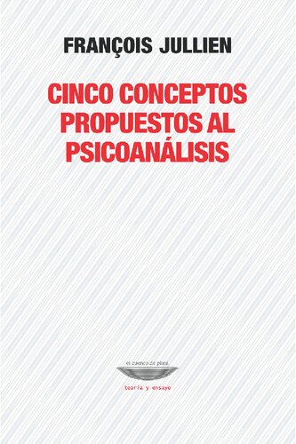 Cinco conceptos propuestos al psicoanálisis