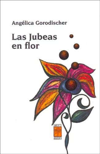 Las jubeas en flor (Spanish Edition)