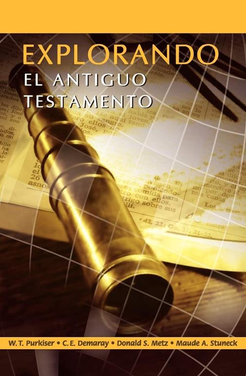 EXPLORANDO EL ANTIGUO TESTAMENTO (Spanish: Exploring the Old Testament) (Spanish Edition)