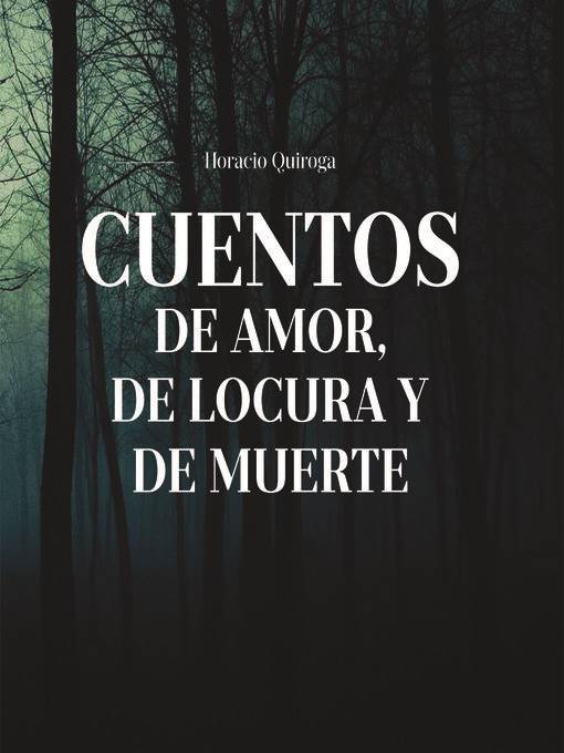 Cuentos de Amor, de locura y de muerte